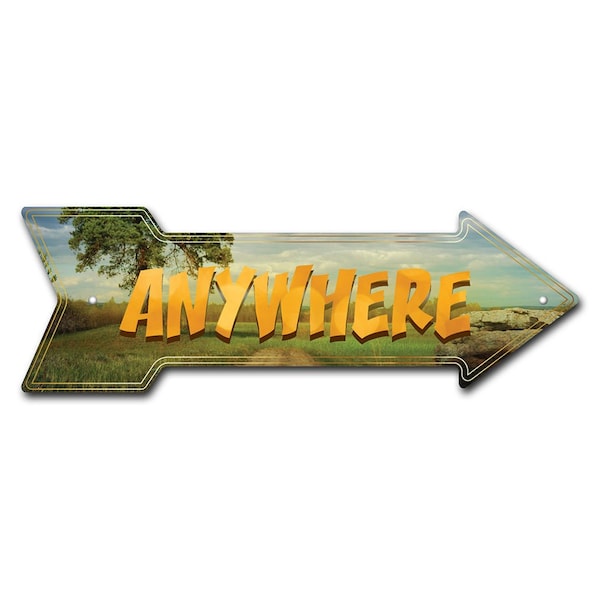 Anywhere Arrow Sign Funny Home Decor 36in Wide